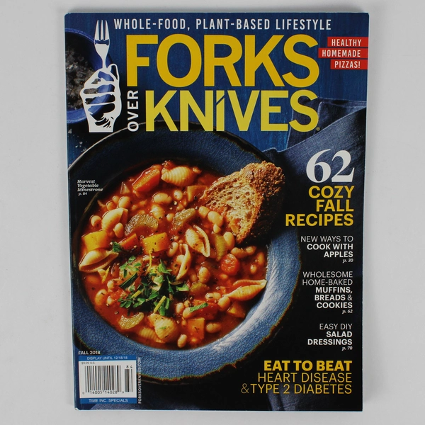 Forks Over Knives Magazine Fall 2018 Whole Food Plant-Based Lifestyle