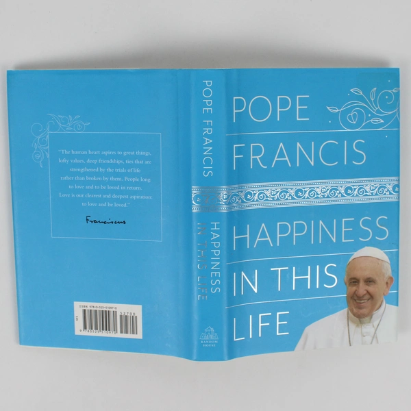 Pope Francis Happiness in This Life 2017 Hardcover Dust Jacket 1st Edition 