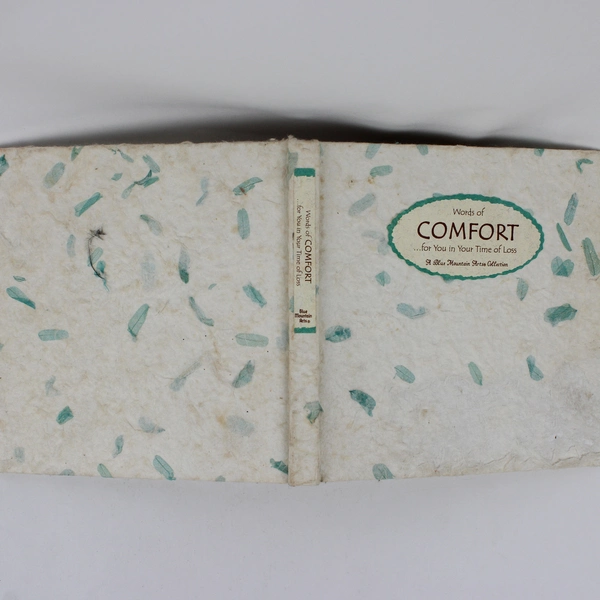 Words of Comfort For You in Your Time of Loss 2002 Handcrafted Paper Hardcover