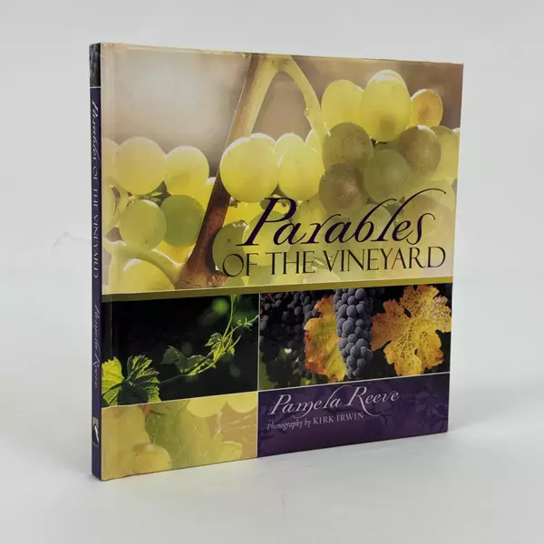 Parables of the Vineyard by Pamela Reeve 2004 Hardcover