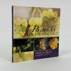 Parables of the Vineyard by Pamela Reeve 2004 Hardcover