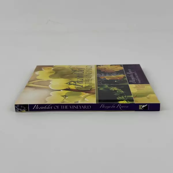 Parables of the Vineyard by Pamela Reeve 2004 Hardcover