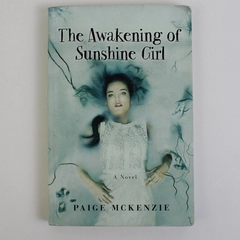 The Awakening of Sunshine Girl by Paige Mckenzie 2016 Scholastic Paperback