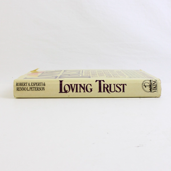 Loving Trust by Robert A Esperti Renno L Peterson 1988 HC DJ 1st Edition Signed