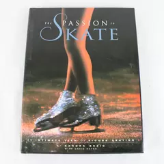 The Passion to Skate: An Intimate View of Figure Skating