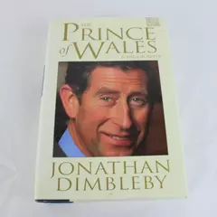 The Prince of Wales Biography Jonathan Dimbleby 1994 1st Edition Hardcover