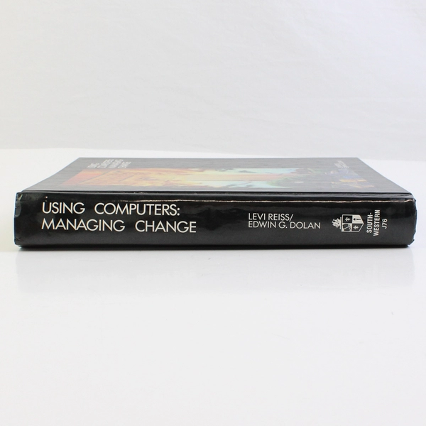 Using Computers: Managing Change HC Levi Reiss and Dolan 