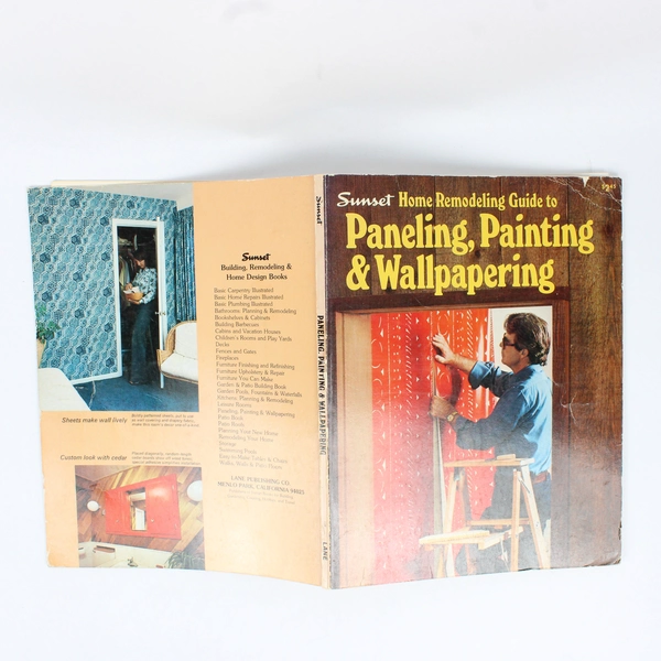 Sunset Book Home Remodeling Guide To Paneling, Painting & Wallpapering PB