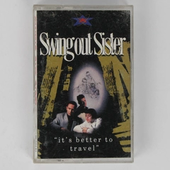 Swing Out Sister It's Better To Travel 1987 Music Cassette