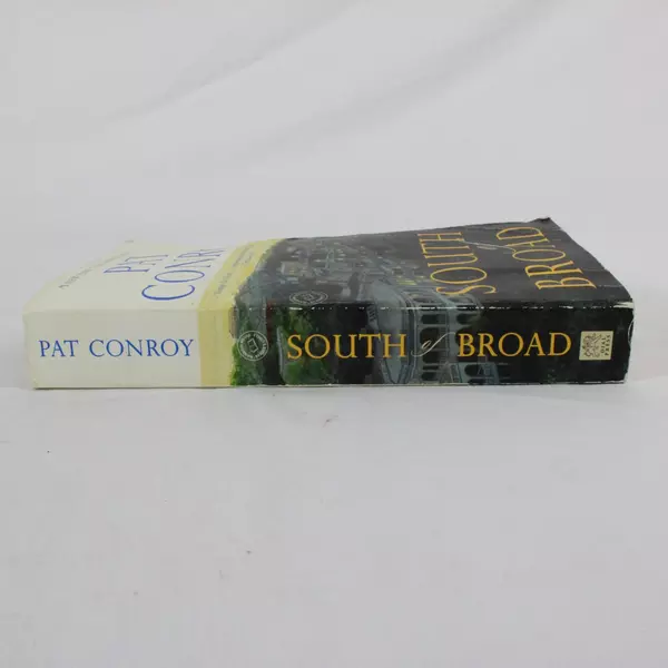 South of Broad by Pat Conroy Novel Good Pre-Owned Condition 