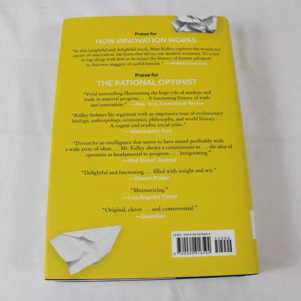 How Innovation Works Why It Flourishes In Freedom Matt Ridley Hardcover Book