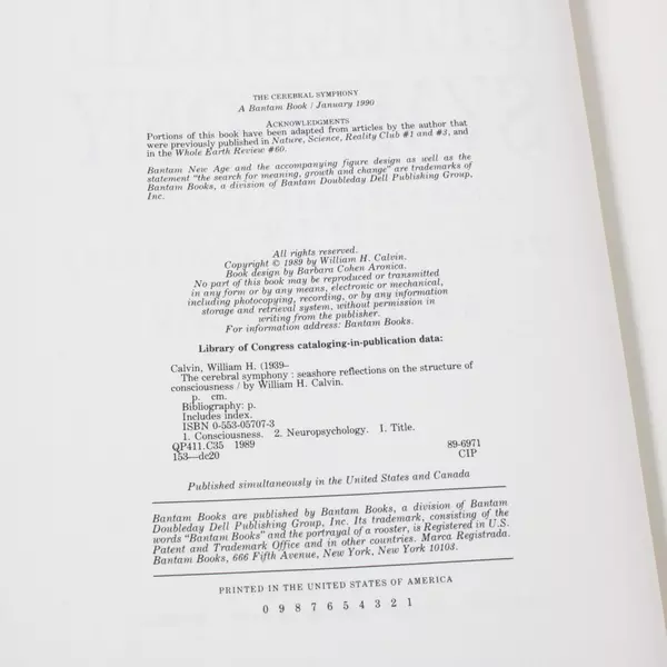 The Cerebral Symphony: Seashore Reflections on the Structure of Consciousness HB