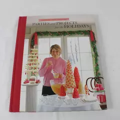 Parties and Projects for the Holidays Martha Stewart Hardcover Book