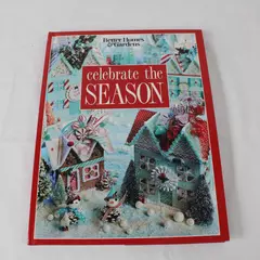 2018 Better Homes And Gardens Celebrate The Season Hard Cover Book