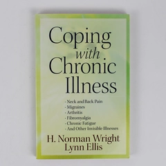 Coping with Chronic Illness by H Norman Wright & Lynn Ellis 2010 Paperback