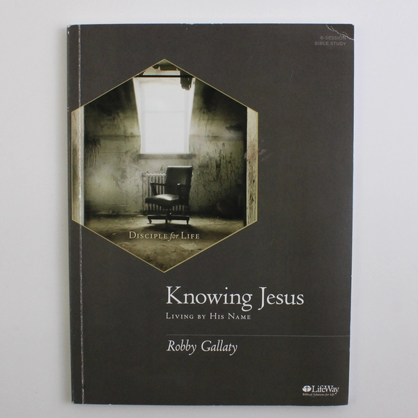 Knowing Jesus Living By His Name by Robby Gallaty 2016 Paperback