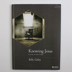 Knowing Jesus Living By His Name by Robby Gallaty 2016 Paperback