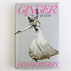 Ginger My Story by Ginger Rogers 1991 1st Edition Hardcover Dust Jacket