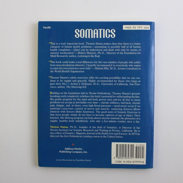 Somatics Reawakening the Mind's Control by Thomas Hanna 1990 Paperback