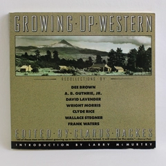 Growing Up Western Edited by Clarus Backes 1991 Paperback