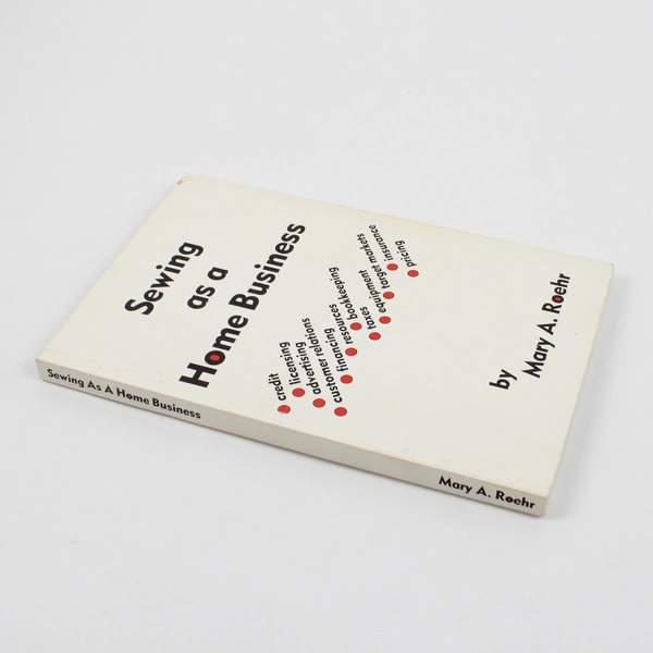 Sewing As a Home Business by Mary A Roehr 1984 Paperback