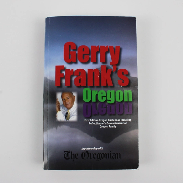 Gerry Frank's Oregon 2012 Paperback Signed Inscription And Photo 1st Edition