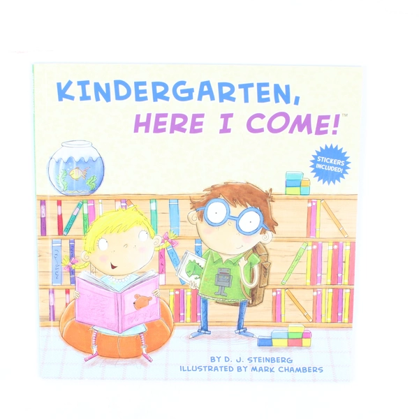 Kindergarten Here I Come! by D J Steinberg With Stickers 2020 PB Here I Come Ser