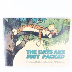 The Days Are Just Packed by Bill Watterson A Calvin & Hobbes Collection 1993 PB