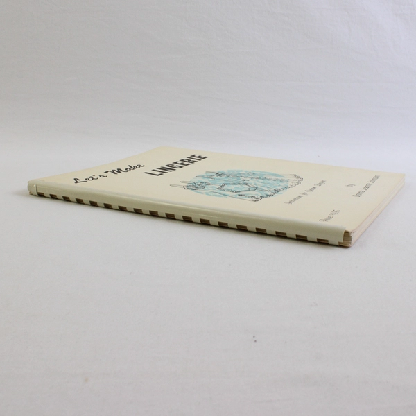 Let's Make Lingerie Instructions for Custom Lingerie Donna J Johnson 1969 Spiral