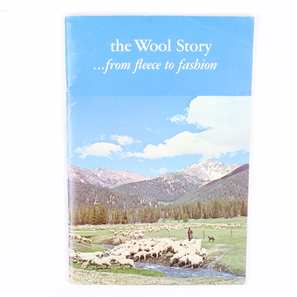 The Wool Story...From Fleece to Fashion Pendleton Woolen Mills Revised 1971