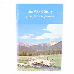 The Wool Story...From Fleece to Fashion Pendleton Woolen Mills Revised 1971