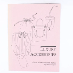 Luxury Accessories by Donna Salyers From Great Ideas Booklet Series 1990 PB