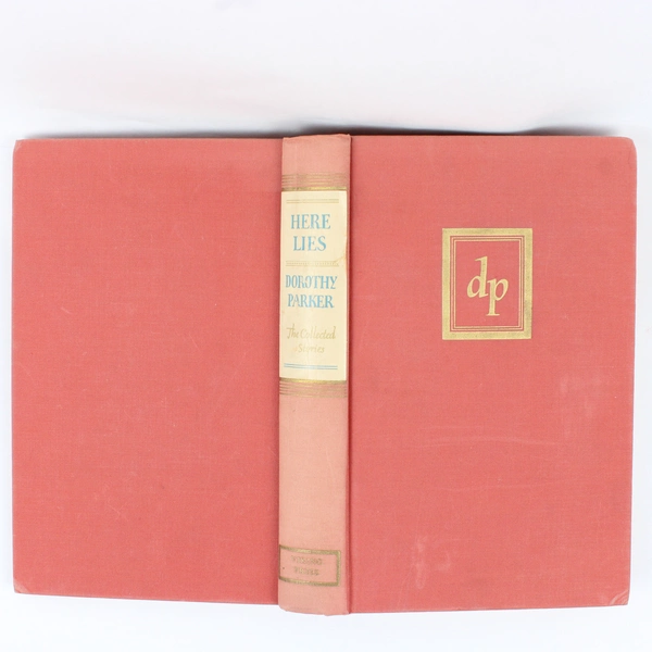 Here Lies The Collected Works of Dorothy Parker 1939 Hardcover Short Stories