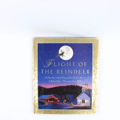 Flight of the Reindeer Robert Sullivan 1996 HC DJ The True Story of Santa Claus