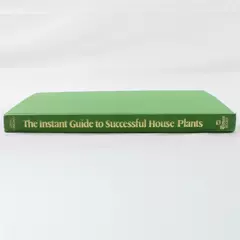 The Instant Guide to Successful House Plants By David Longman Hardcover