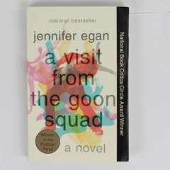 A Visit from the Goon Squad by Jennifer Egan A 2010 Novel Paperback