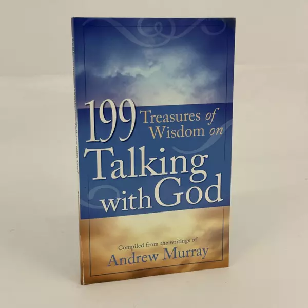 199 Treasures of Wisdom on Talking with God by Barbour Publishing Staff 2007