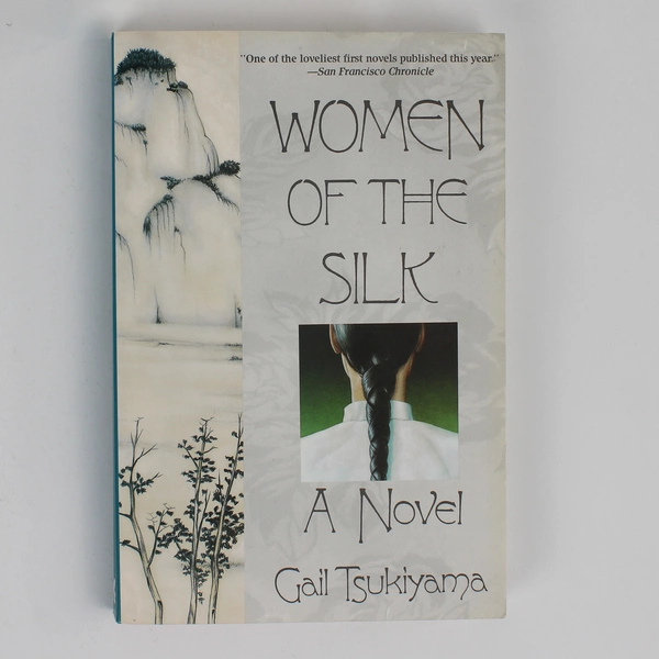 Women of the Silk by Gail Tsukiyama 1991 Paperback Novel