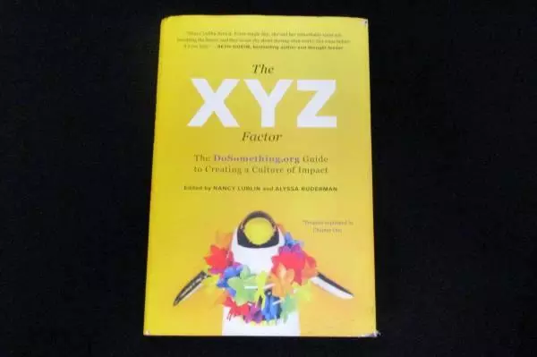 The Do Something Guide to Creating a Culture of Impact HC 2015 The XYZ Factor