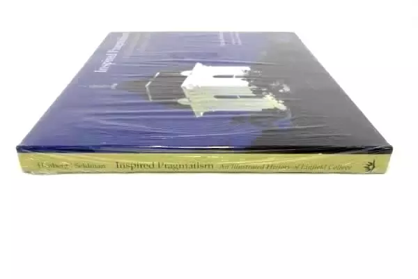 Inspired Pragmatism: An Illustrated History of Linfield College Henberg HCDJ New