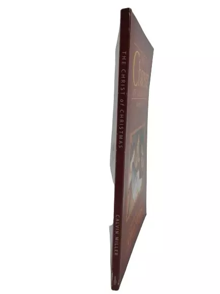 The Christ of Christmas by Calvin Miller - 31 Days of Advent Devotions