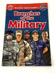 Branches of the Military by Sean Callery Scholastic Reader Level 2