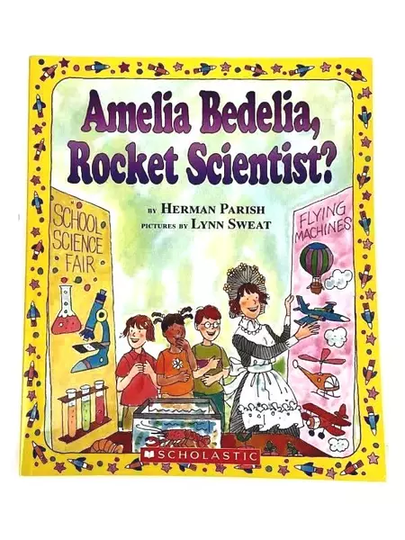 Amelia Bedelia, Rocket Scientist? by Herman Parish Scholastic PB 2005