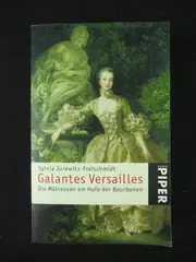 Galantes Versailles Sylvia Jurewitz-Freischmidt 2004 German Paperback Book