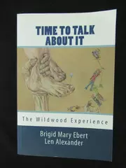 Time To Talk About It: The Wildwood Experience by Ebert & Alexander, 2016
