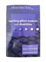 Teaching Gifted Students With Disabilities by Johnsen & Kendrick - 2005 Edition