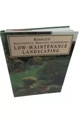 Rodale's Successful Organic Gardening Low Maintenance Landscaping Book HC