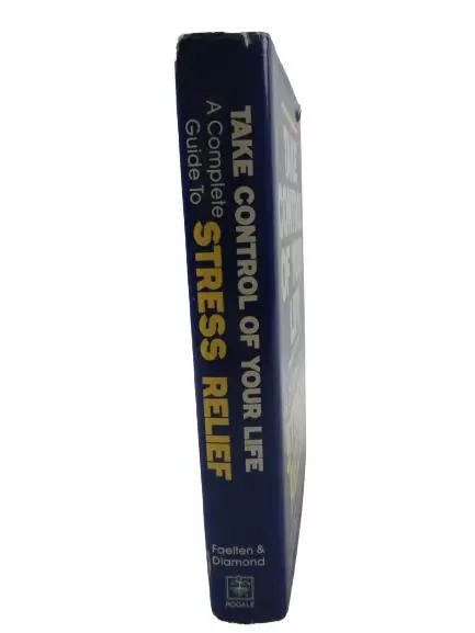 Take Control of Your Life: Guide to Stress Relief by Sharon Faelten HC