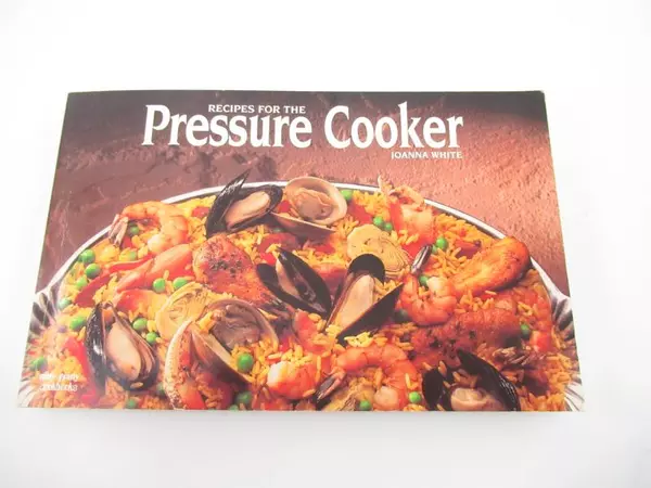 Recipes for the Pressure Cooker by Joanna White - Cookbook in Good Condition