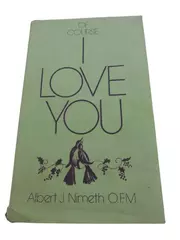 Of Course I Love You by Albert J. Nimeth O.F.M. 1973 Hardcover Book